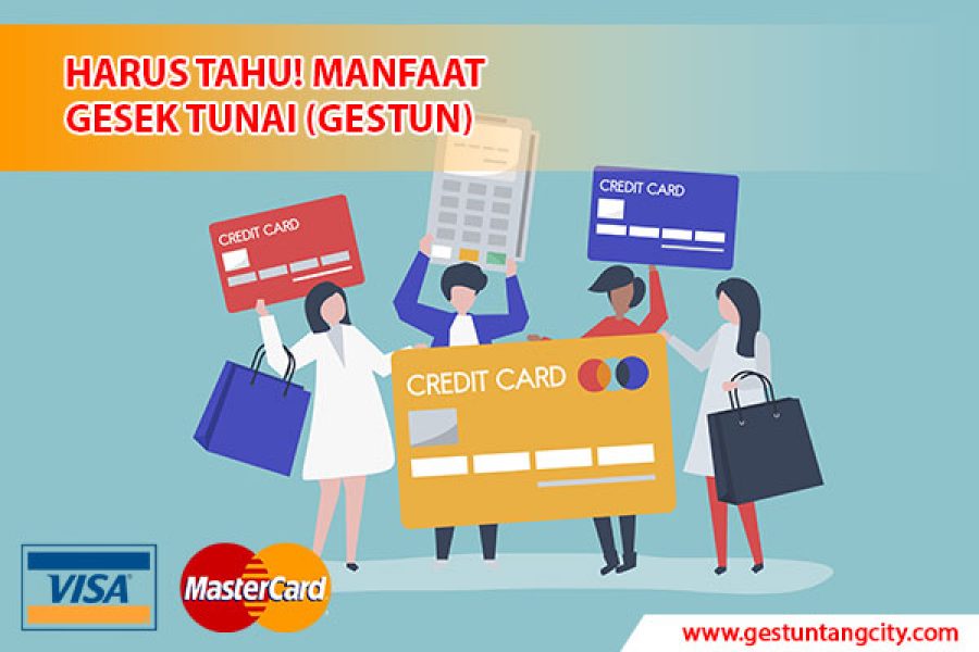 Harus Tahu! Manfaat Gesek Tunai (Gestun) - Gestuntangcity.com